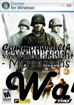 Box art for Commonwealth vs Wehermacht - Mcgecaens War