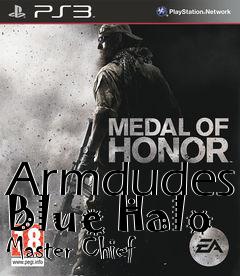 Box art for Armdudes Blue Halo Master Chief