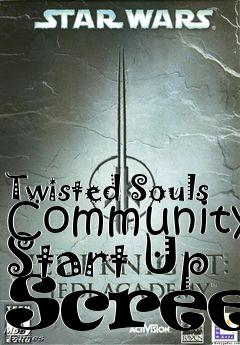 Box art for Twisted Souls Community Start Up Screen