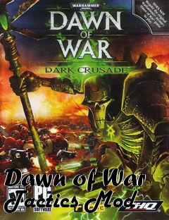 Box art for Dawn of War Tactics Mod