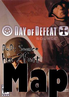 Box art for DoD: Source hm 2Fort Map