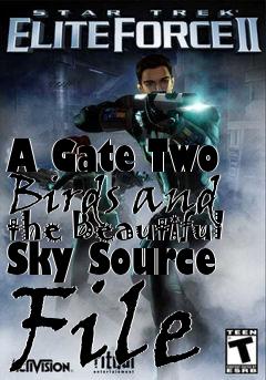 Box art for A Gate Two Birds and the Beautiful Sky Source File