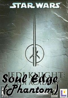 Box art for Soul Edge (Phantom)