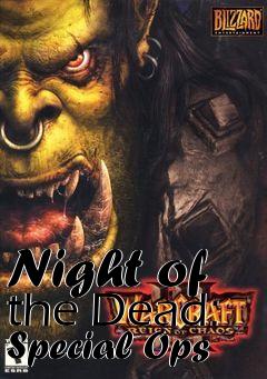 Box art for Night of the Dead: Special Ops