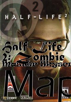 Box art for Half-Life 2: Zombie Master Skyscraper Map