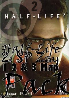 Box art for Half-Life 2: SP Zay 1 2 & 3 Map Pack