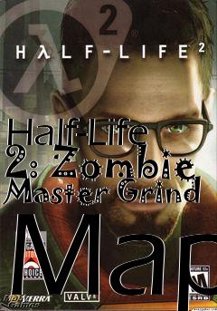 Box art for Half-Life 2: Zombie Master Grind Map