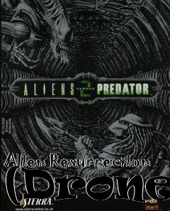 Box art for Alien Resurrection (Drone)