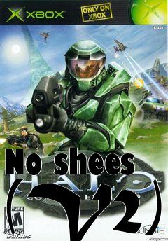 Box art for No shees (V2)