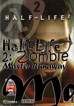 Box art for Half-Life 2: Zombie Master Runaway Map