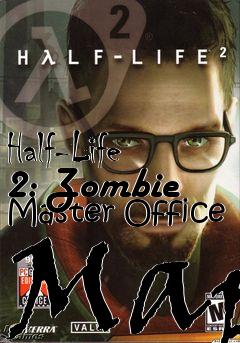 Box art for Half-Life 2: Zombie Master Office Map