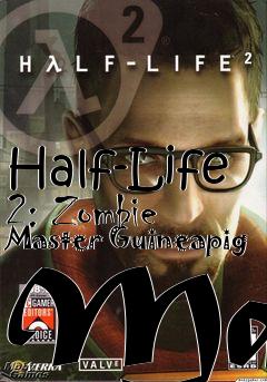 Box art for Half-Life 2: Zombie Master Guineapig Map