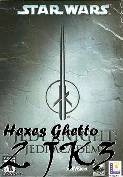 Box art for Hexes Ghetto 2 JK3