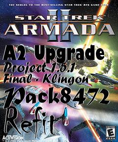 Box art for A2 Upgrade Project 1.5.1 Final - Klingon Pack8472 Refit