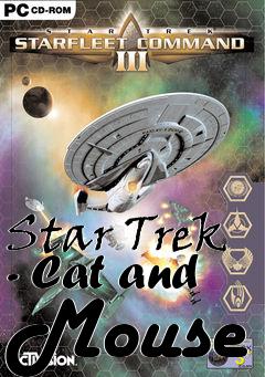 Box art for Star Trek - Cat and Mouse