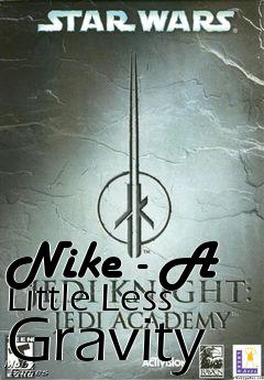 Box art for Nike - A Little Less Gravity