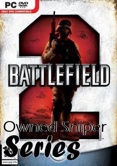 Box art for Owned Sniper Series
