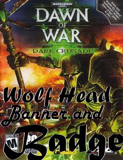 Box art for Wolf Head Banner and Badge