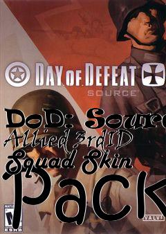 Box art for DoD: Source Allied 3rdID Squad Skin Pack