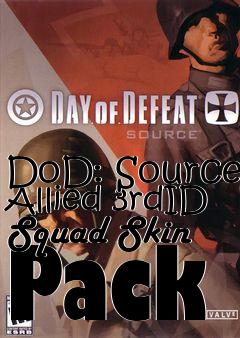 Box art for DoD: Source Allied 3rdID Squad Skin Pack