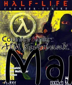 Box art for Counter-Strike: AIM Riverbank Map