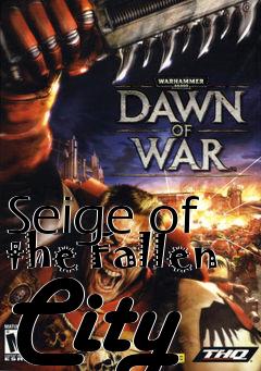 Box art for Seige of the Fallen City