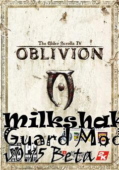Box art for Milkshakes Guard Mod v0.15 Beta
