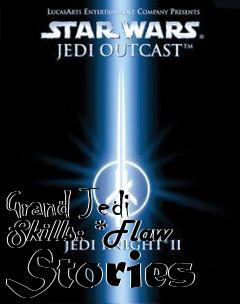 Box art for Grand Jedi Skills: *Flaw Stories