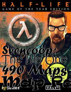 Box art for Svencoop: The Big One 490 Maps Map Pack