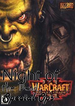 Box art for Night of the Dead: Special Ops