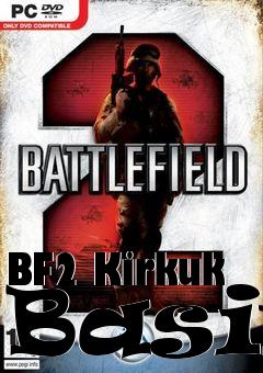 Box art for BF2 Kirkuk Basin