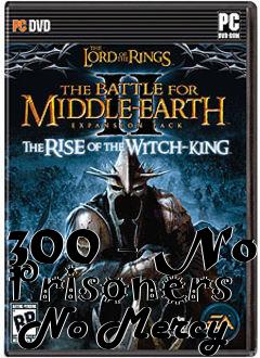 Box art for 300 - No Prisoners  No Mercy