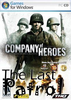 Box art for The Last Patrol