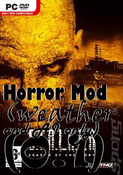 Box art for Horror Mod (weather and AI only) (0.1)