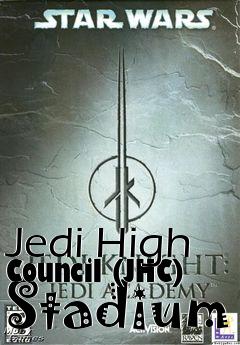 Box art for Jedi High Council (JHC) Stadium