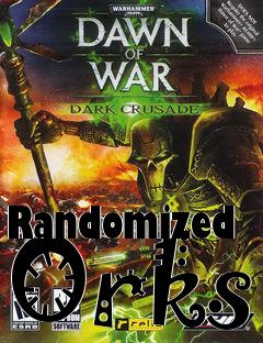 Box art for Randomized Orks