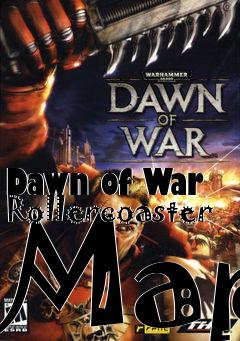 Box art for Dawn of War Rollercoaster Map