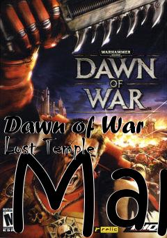 Box art for Dawn of War Lost Temple Map