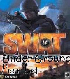 Box art for Under Ground Poor Lot
