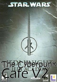 Box art for The Cyberpunk Cafe V2