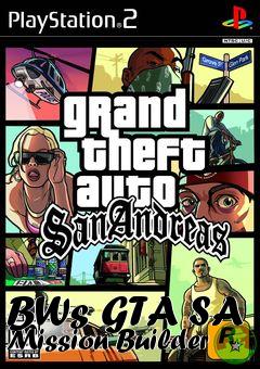 Box art for BWs GTA SA Mission Builder