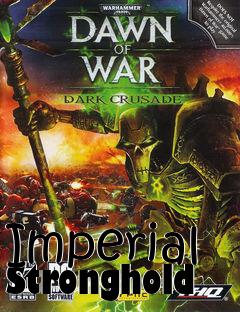 Box art for Imperial Stronghold