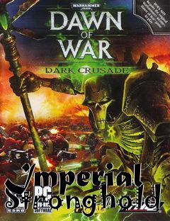 Box art for Imperial Stronghold