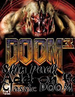 Box art for Skin Pack Add-on for Classic DOOM