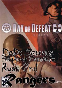 Box art for DoD: Source Saving Private Ryan 2nd Rangers