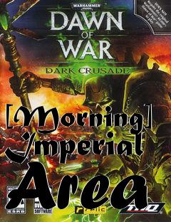 Box art for [Morning] Imperial Area