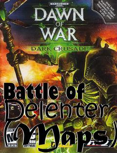 Box art for Battle of Delenter (Maps)