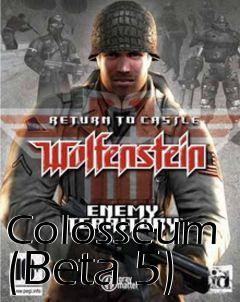 Box art for Colosseum (Beta 5)