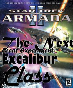 Box art for The Next Great Experiment: Excalibur Class