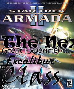 Box art for The Next Great Experiment: Excalibur Class